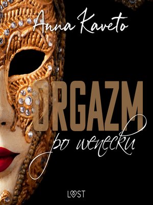 cover image of Orgazm po wenecku – opowiadanie erotyczne